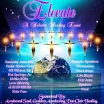 ELEVATE - A Holistic Healing Event