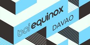 BCI Equinox Davao 2024