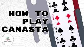 How to Play Canasta