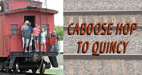 Caboose Hop To Quincy