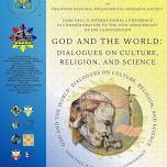 John Paul II International Conference. God and the World: Dialogues on Culture, Religion and Science