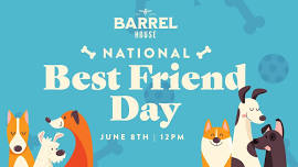 National Best Friend Day at the Barrel House