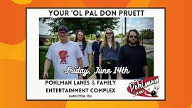 Your 'Ol Pal Don Pruett at Pohlman Lanes & Family Entertainment Complex