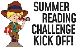 Summer Reading Challenge Kick Off