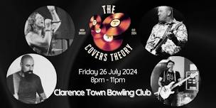 'The Covers Theory' Rockin' Clarence Town Bowlo