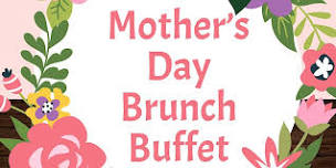 Mother's Day Brunch Buffet