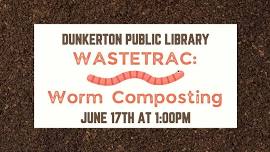 Waste Trac: Worm Composting