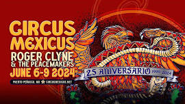 Roger Clyne & The Peacemakers' Circus Mexicus 25 Aniversario