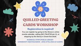 Quilled Greeting Cards Workshop