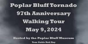 Poplar Bluff Tornado 97th Anniversary Walking Tour