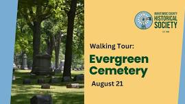 Evergreen Cemetery Walking Tour