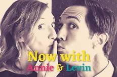 NOW with Annie & Levin