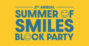 Summer of Smiles Block Party