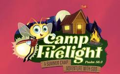 ⛺️  Vacation Bible School 2024 - Camp Firelight  ⛺️