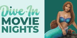 Dive-In Movie Nights: The Little Mermaid (2023)