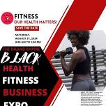 The Inland empire Black Health and Fitness Business EXPO