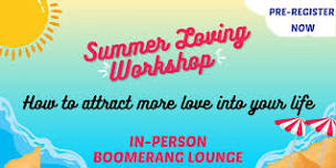 Summer Loving Workshop