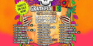 Walker Settlement Concerts Presents ROOTS OF CREATION & Grateful Dub