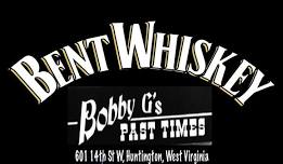 BENT WHISKEY at Bobby G's