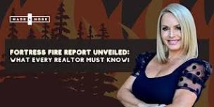 Fortress Fire Report Unveiled: What Every Realtor Must Know!