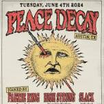 Peace Decay, Faerie Ring, High Strung, and Slack