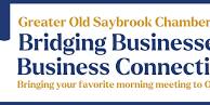 Bridging Businesses OLD LYME Business Connections