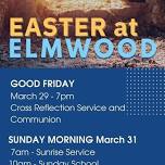 Good Friday-Cross Reflection at Elmwood