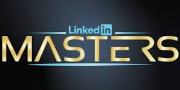 LinkedIn Masters: Unlocking The Power of LinkedIn While Expanding Your Professional Network