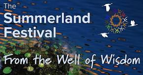 Summerland Festival 2024: From the Well of Wisdom