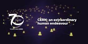 CERN: An extraordinary human endeavour