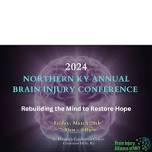 2024 Annual Northern Ky Brain Injury Conference