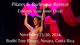 Pilates & Burlesque Retreat in Nosara, Costa Rica