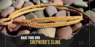 Shepherd’s Sling Workshop