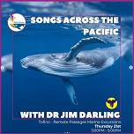 Songs Across the Pacific With Dr. Jim Darling