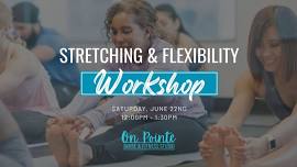 Stretching and Flexibility Workshop