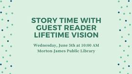 Story Time with Guest Reader Lifetime Vision