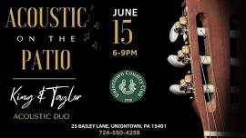 King & Taylor - Live Music on the Patio @ 1908 at The Uniontown Country Club