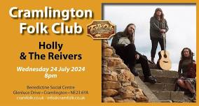 Cramlington Folk Club • Holly and the Reivers