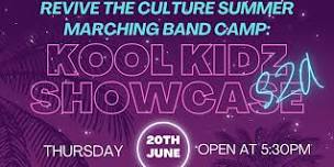 Revive the Culture HBCU Summer Marching Band: Kool Kidz SZA Showcase