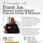 A Conversation with Frank Joe, Stewart Indian School Cultural Center & Museum