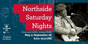 Northside Saturday Nights – Kevin Burt