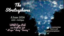 The Stratospheres: June 8th at Wild Eye