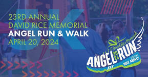 23rd Annual David Rice Memorial Angel Run & Walk 5K