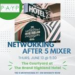 PAYP Networking After 5 Mixer at The Courtyard