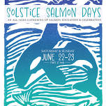 Solstice Salmon Days!