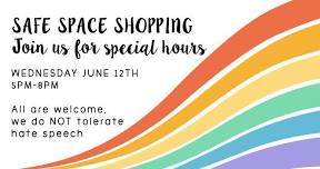 Safe Space Shopping - Happy Pride Month