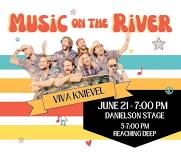 Viva Knievel & Reaching Deep at Music on the River