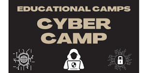 2024 Educational Camps - Cyber Camps