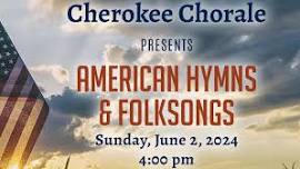 Cherokee Chorale Presents American Hymns & Folksongs