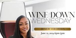 Wine Down Wednesday: Homebuyer Edition